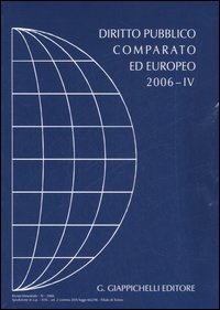 Diritto pubblico comparato ed europeo 2006. Vol. 4