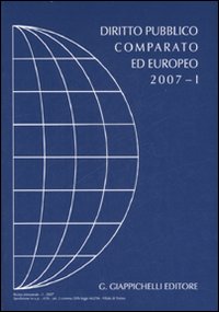 Diritto pubblico comparato ed europeo 2007. Vol. 1