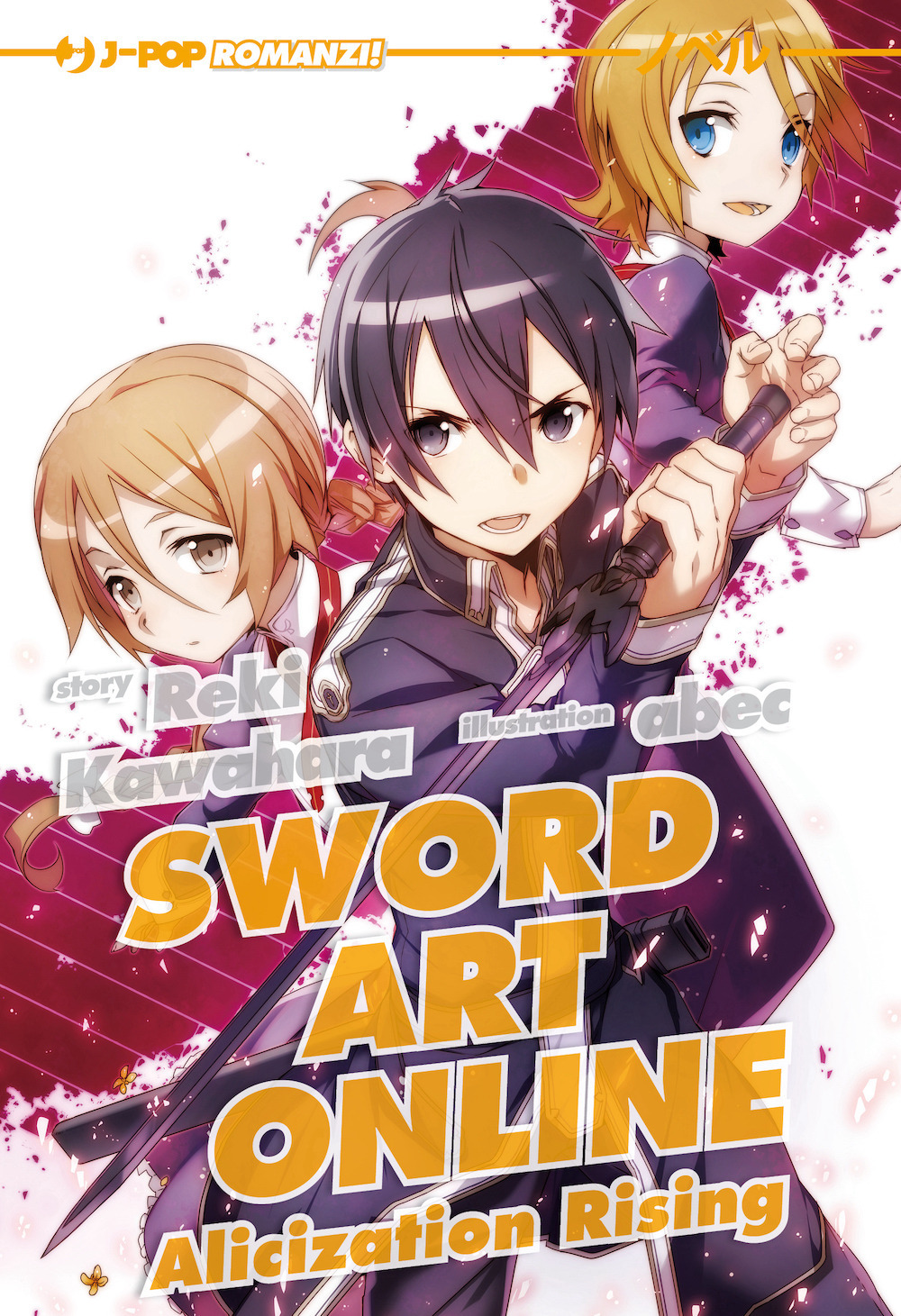 Sword art online novel. Alicization rising. Vol. 12