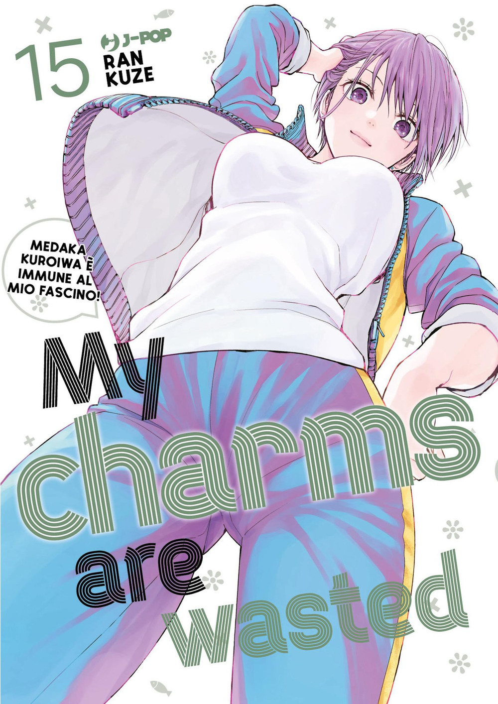 My charms are wasted. Vol. 15