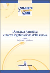 Domanda formativa e nuova legittimazione della scuola. Il contributo delle scienze sociali