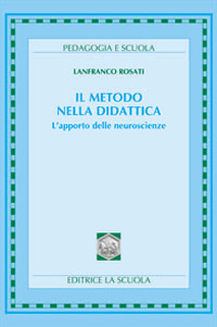 Il metodo nella didattica. L'apporto delle neuroscienze