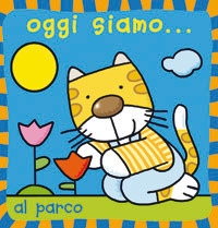 Oggi siamo... al parco