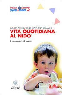 Vita quotidiana al nido. I contesti di cura