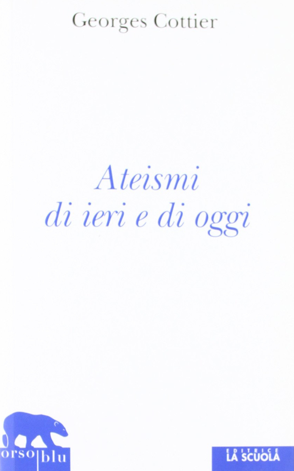 Ateismi di ieri e di oggi