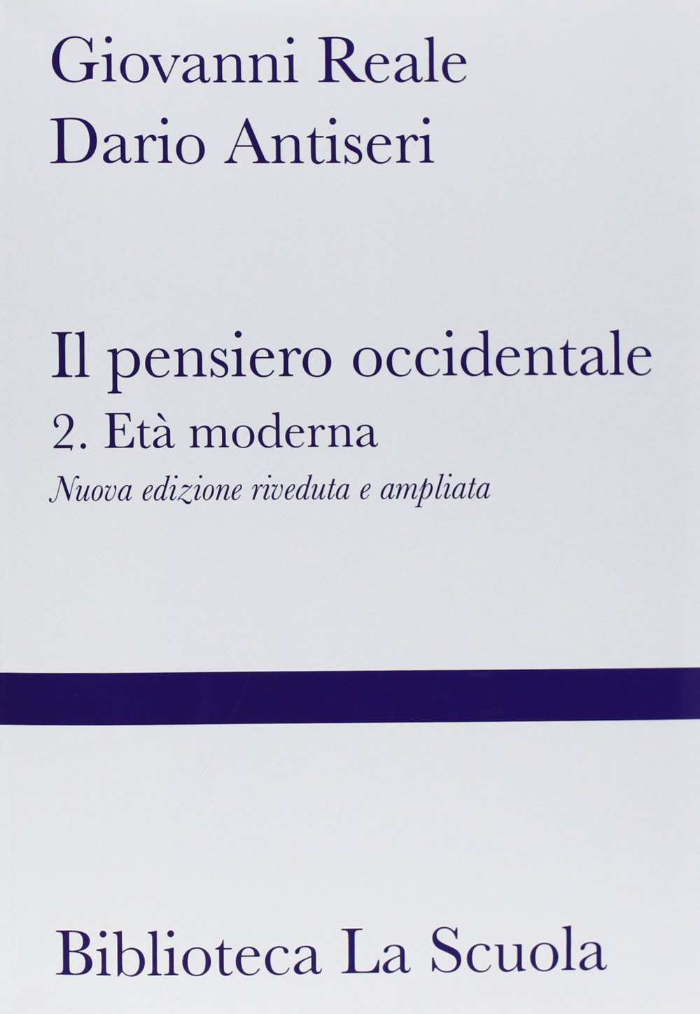 Il pensiero occidentale dalle origini ad oggi. Vol. 2: Età moderna
