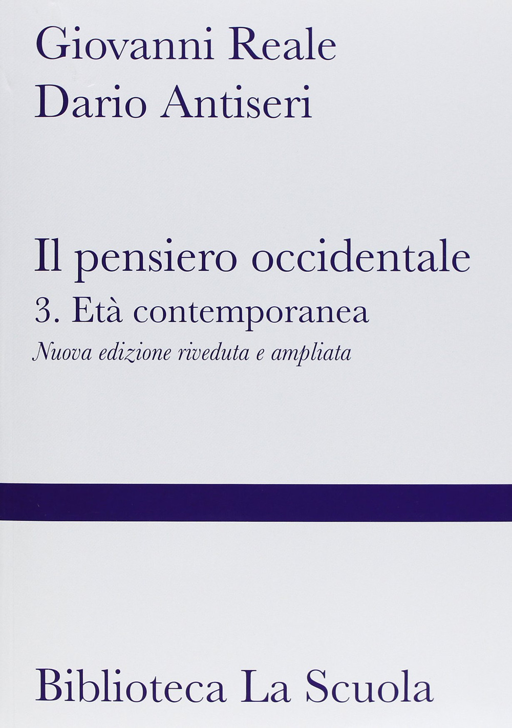 Il pensiero occidentale dalle origini ad oggi. Vol. 3: Età contemporanea