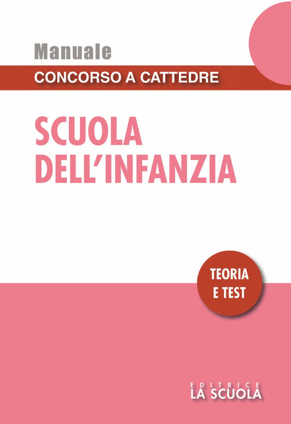 Scuola dell'infanzia. Teoria e test