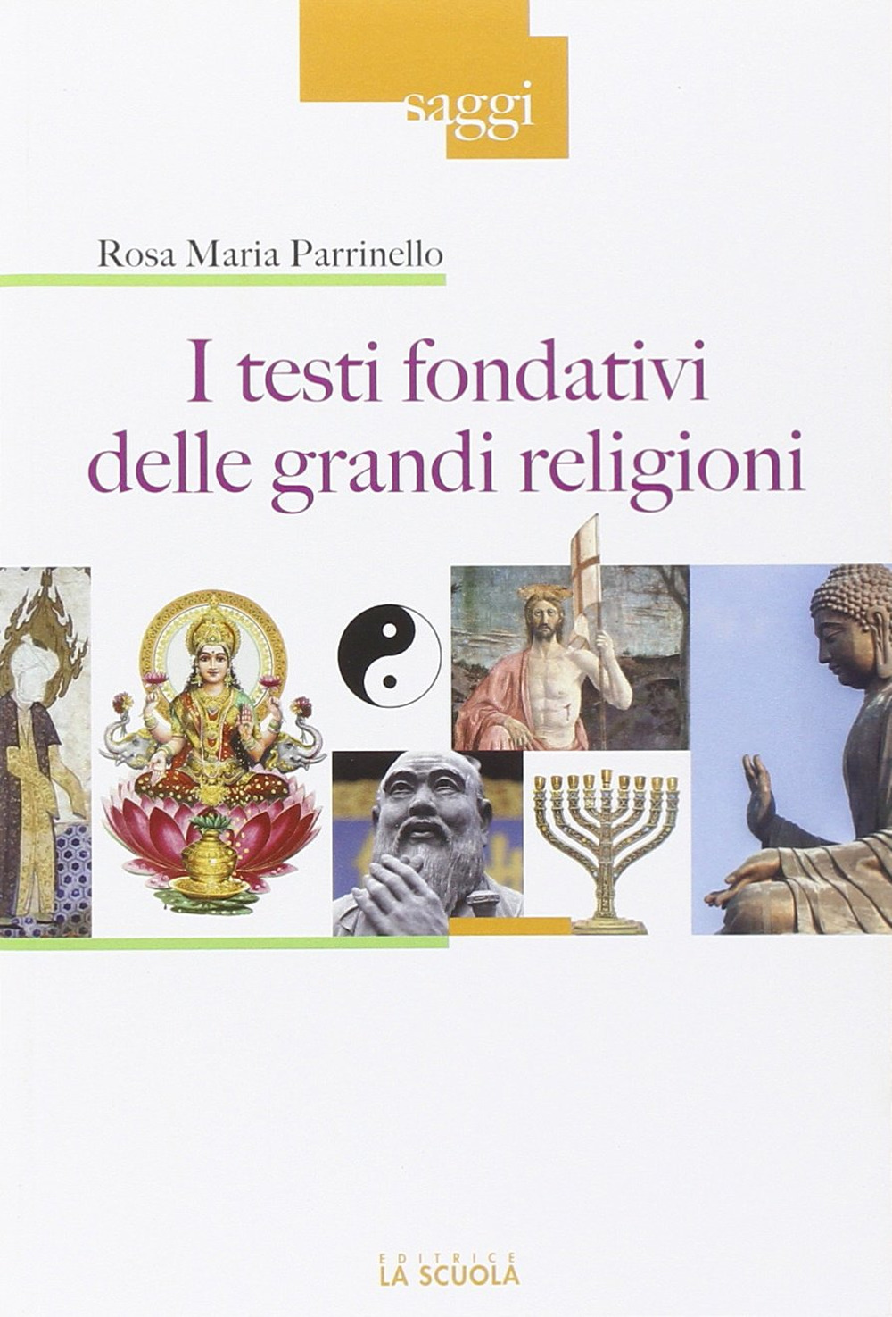 I testi fondativi delle grandi religioni