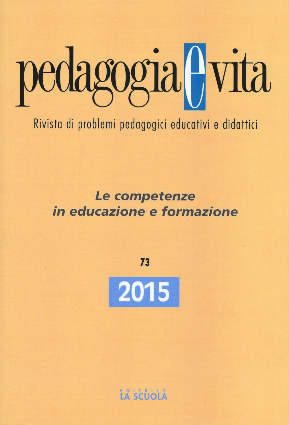 Pedagogia e vita. Vol. 73: Le competenze in educazione e formazione