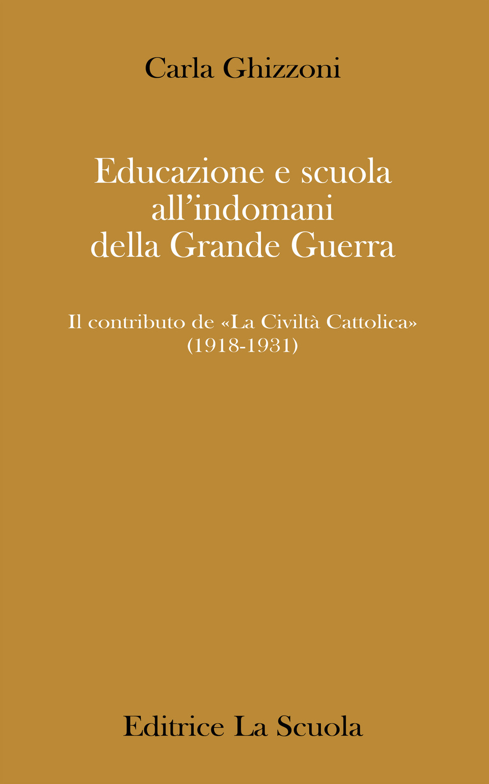 Educazione e scuola all’indomani della Grande Guerra. Il contributo de «La Civiltà Cattolica» (1918-1931)