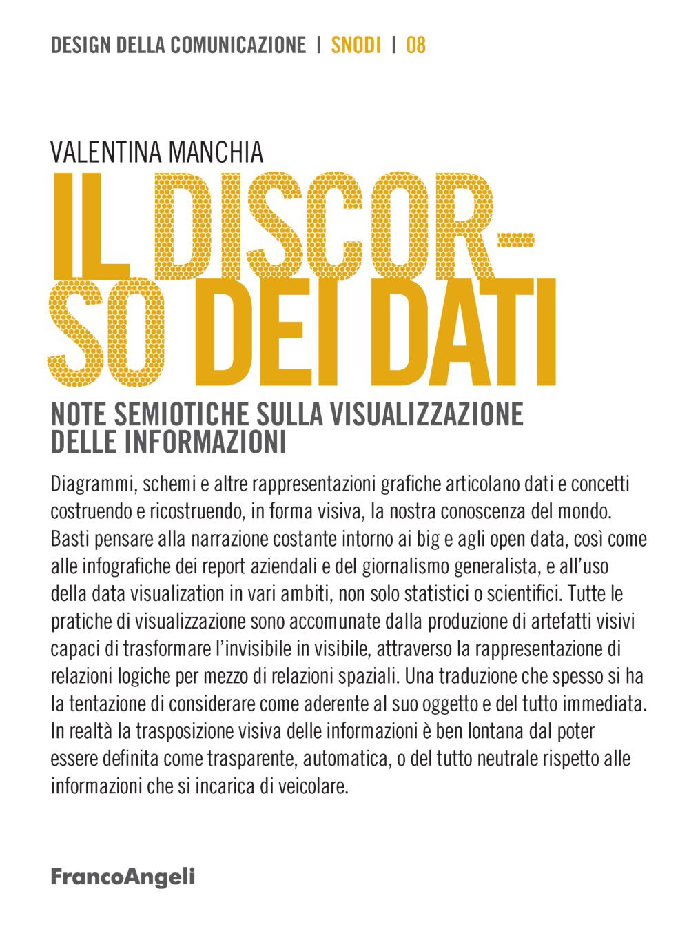 Il discorso dei dati. Note semiotiche sulla visualizzazione delle informazioni