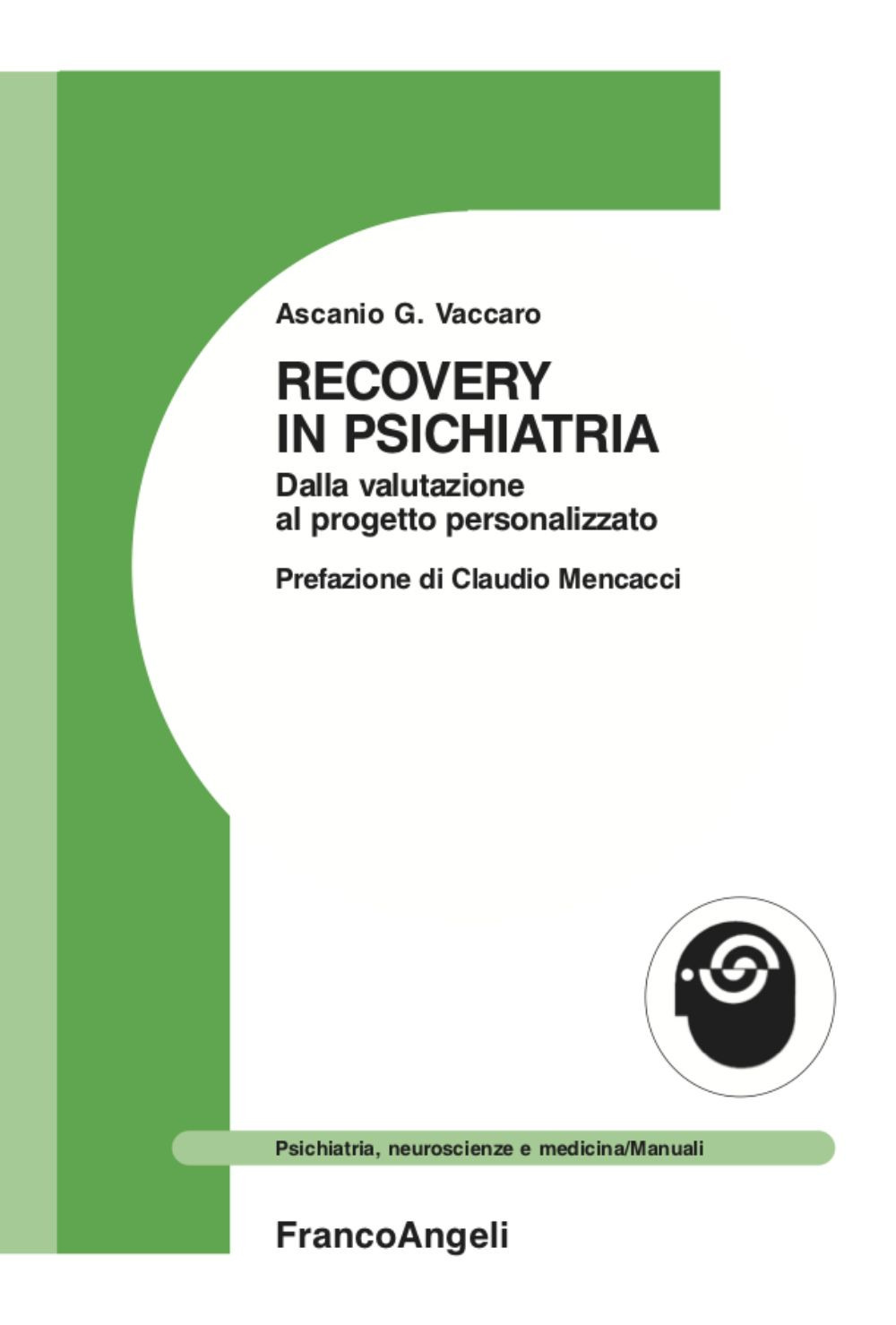 Recovery in psichiatria. Dalla valutazione al progetto personalizzato