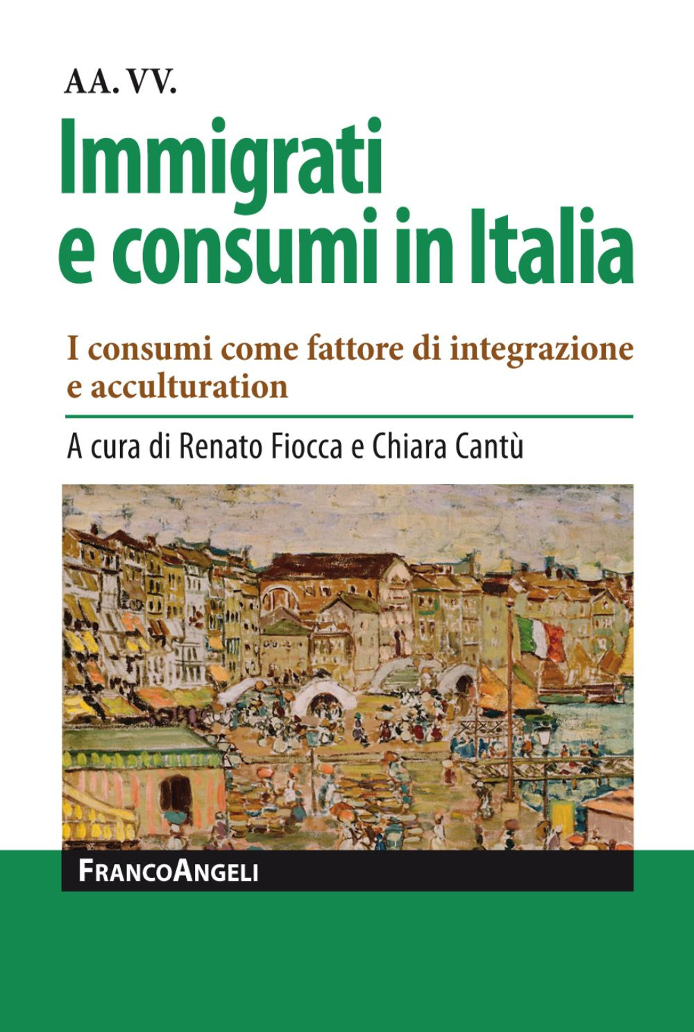 Immigrati e consumi in Italia. I consumi come fattore di integrazione e acculturation
