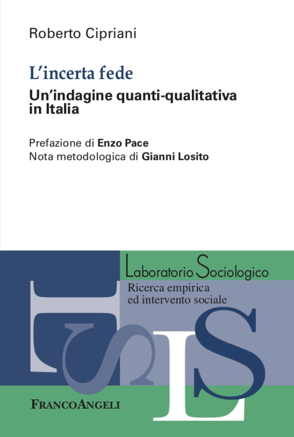 L'incerta fede. Un’indagine quanti-qualitativa in Italia