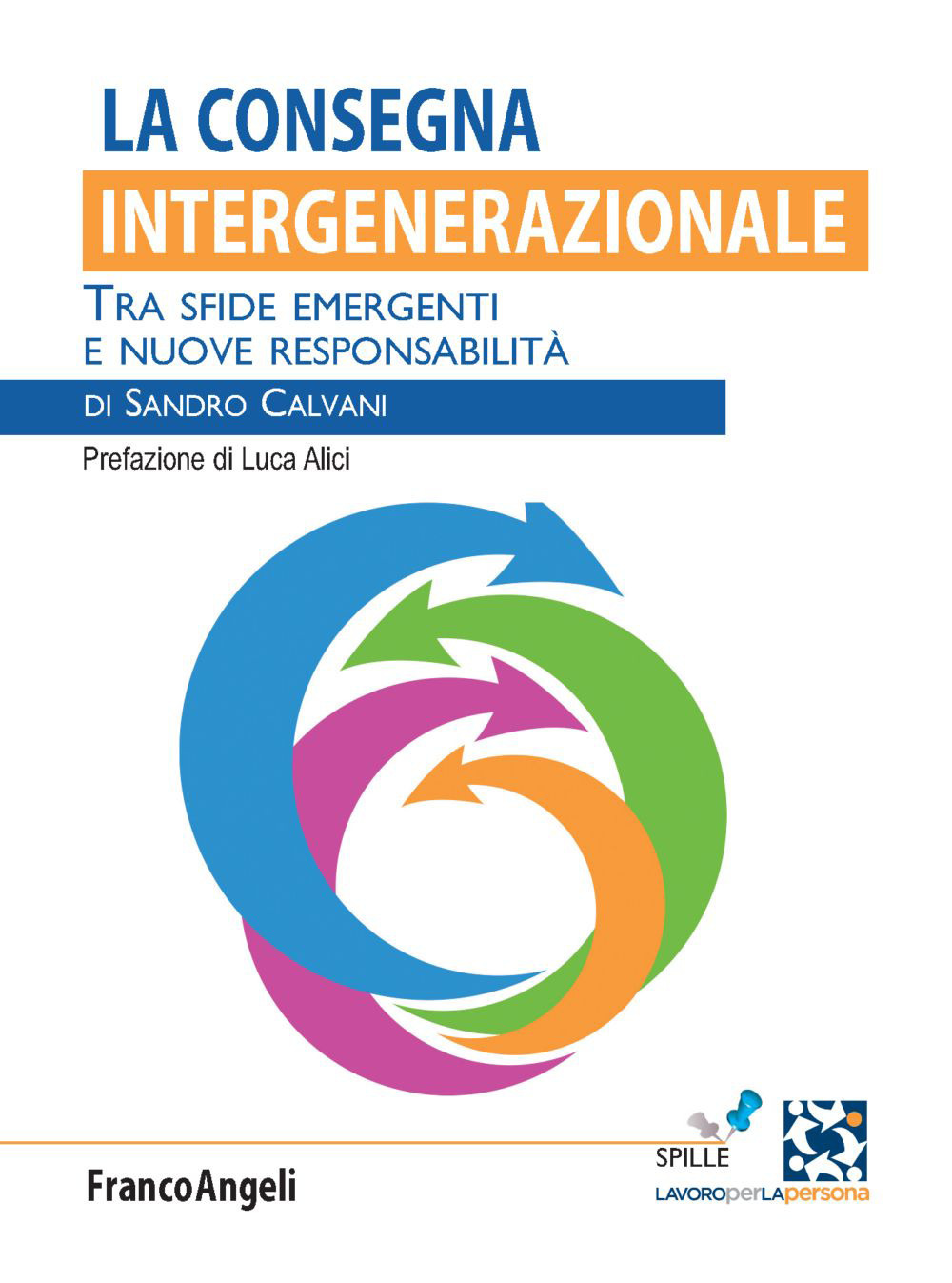 La consegna intergenerazionale. Tra sfide emergenti e nuove responsabilità