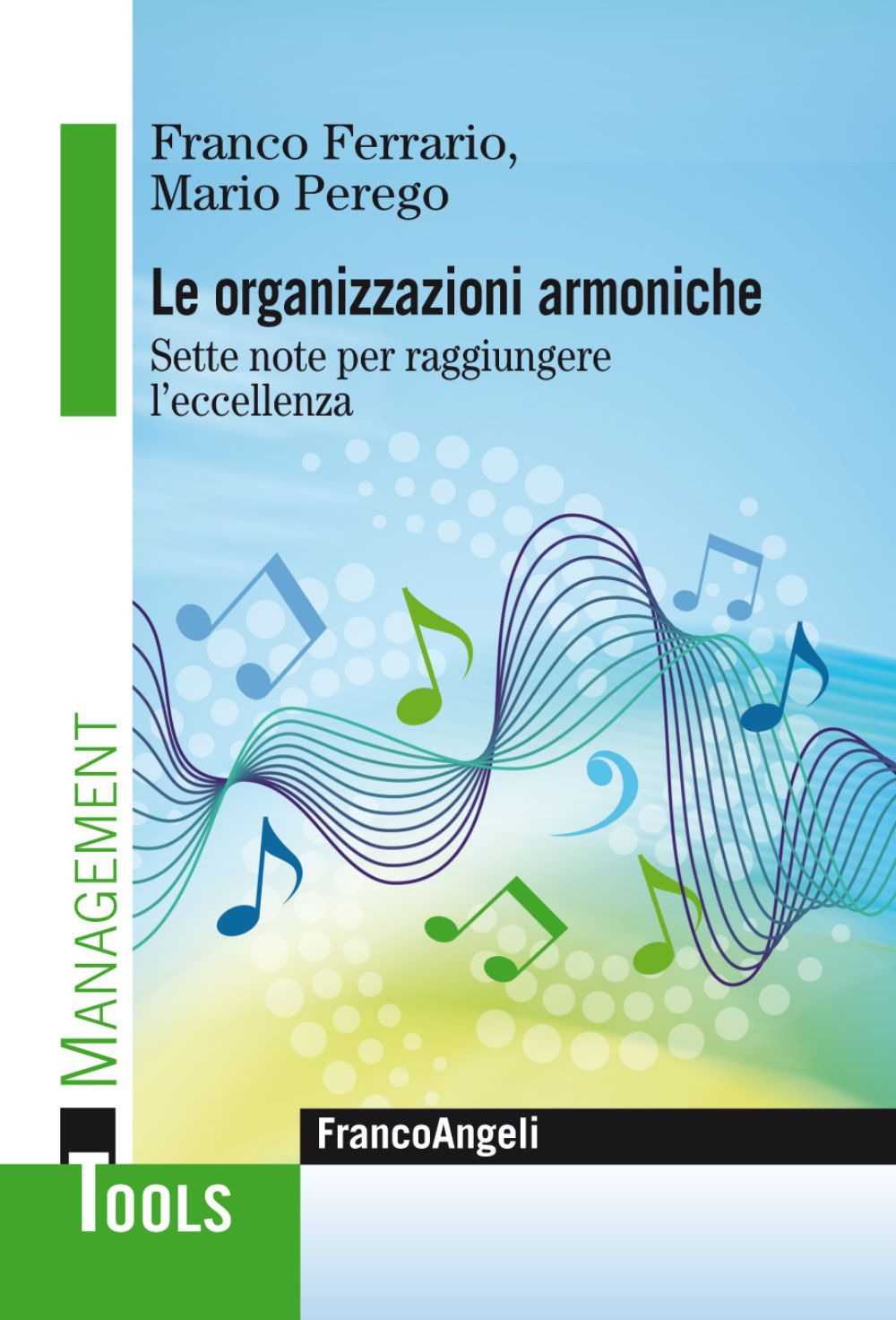 Le organizzazioni armoniche. Sette note per raggiungere l’eccellenza