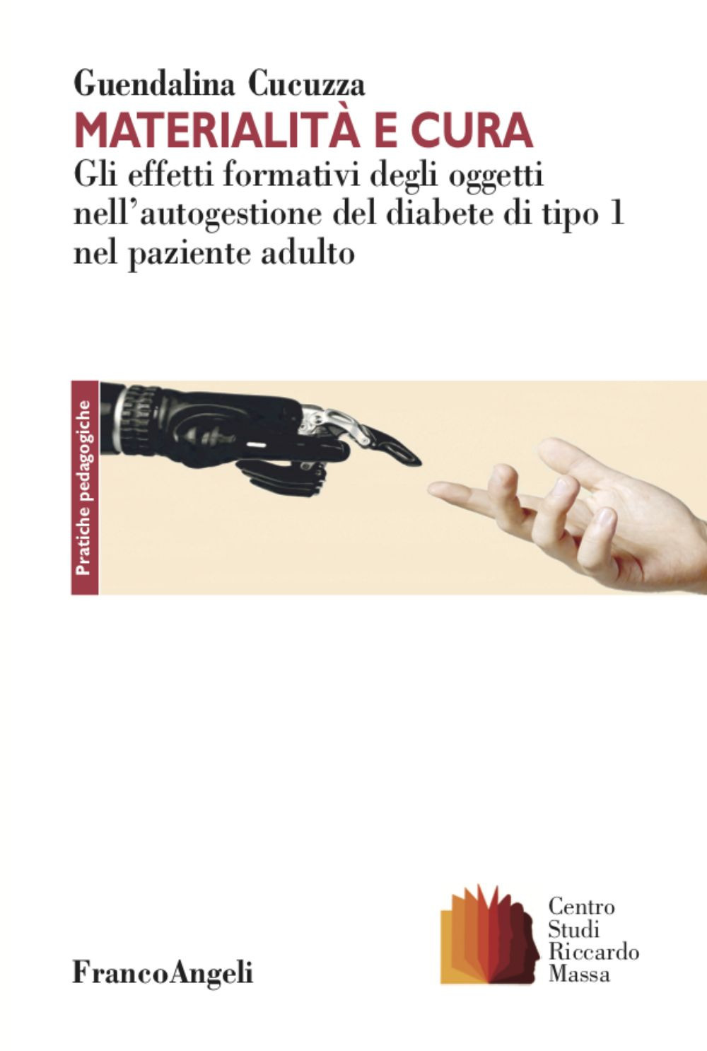 Materialità e cura. Gli effetti formativi degli oggetti nell’autogestione del diabete di tipo 1 nel paziente adulto