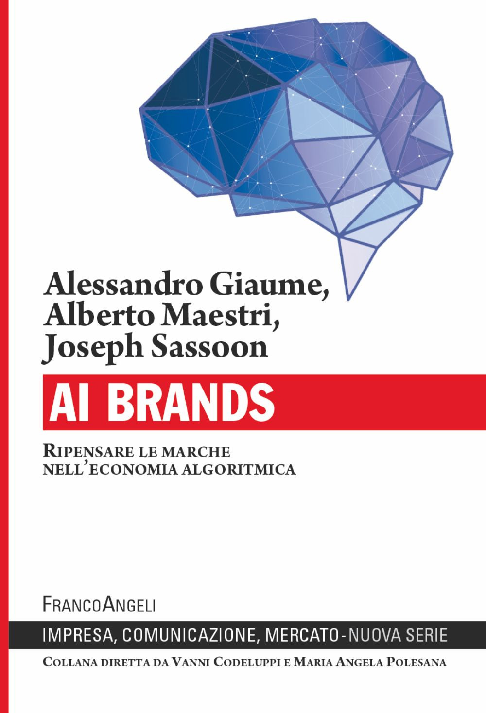 AI Brands. Ripensare le marche nell'economia algoritmica