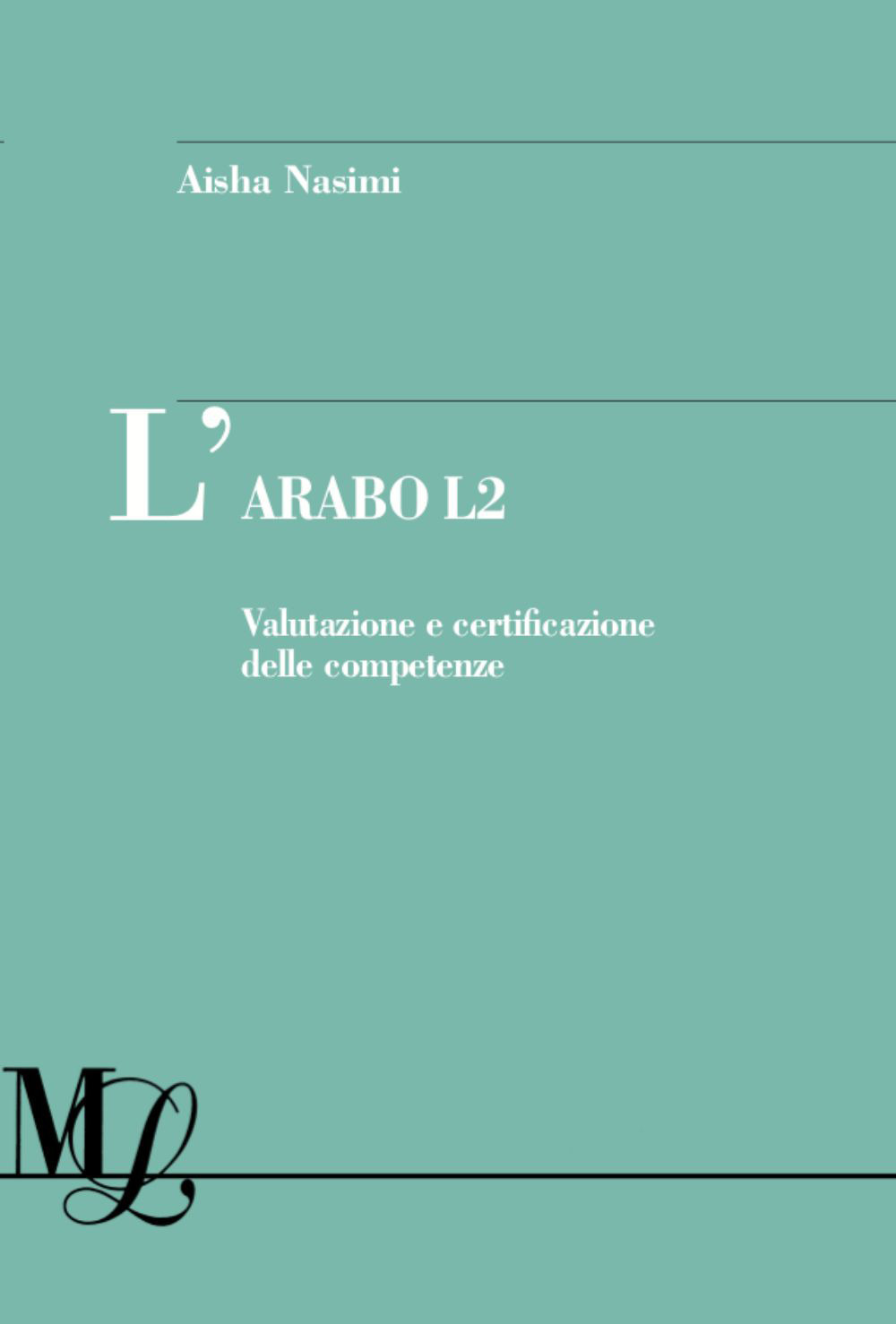 L'arabo L2. Valutazione e certificazione delle competenze
