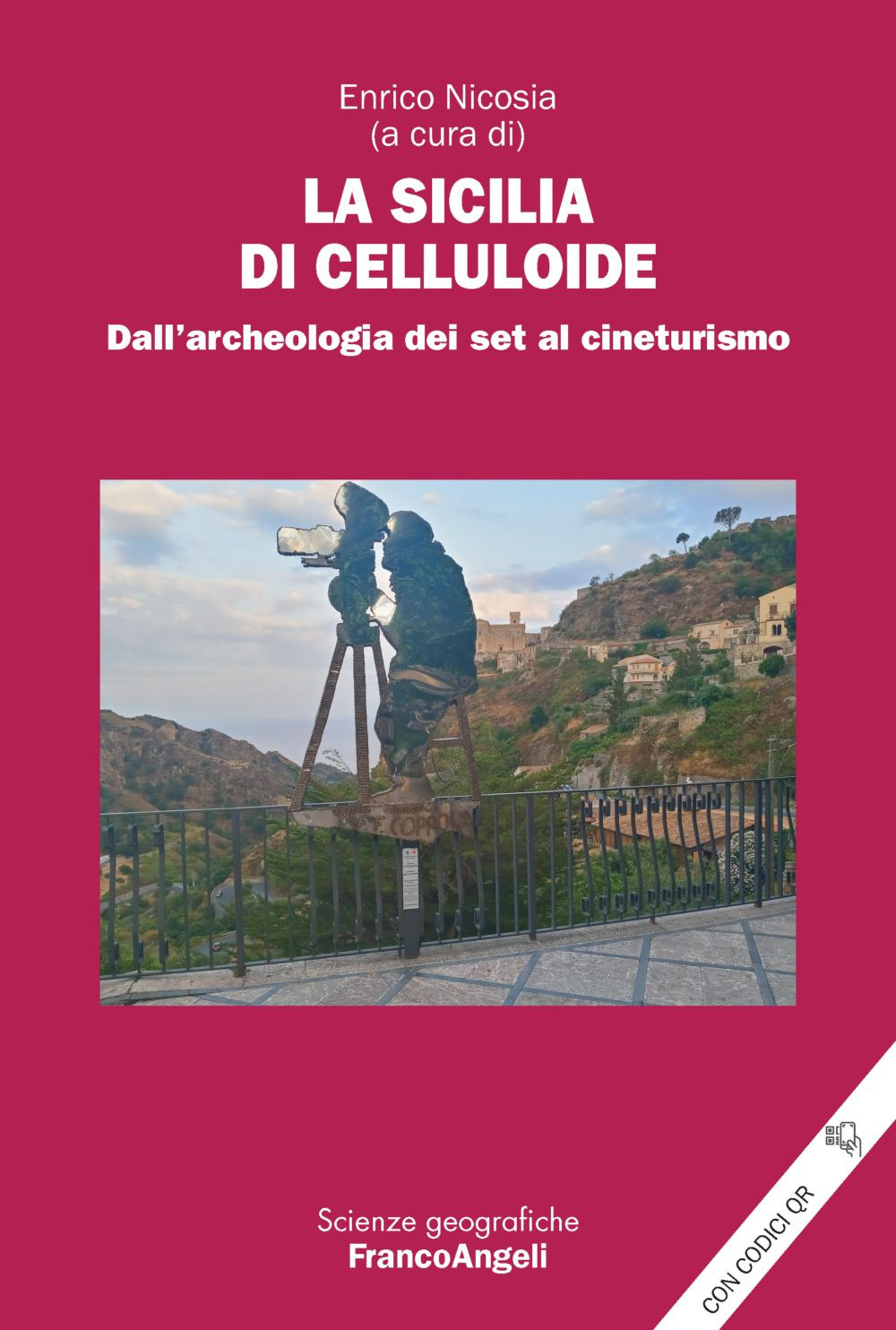 La Sicilia di celluloide. Dall'archeologia dei set al cineturismo