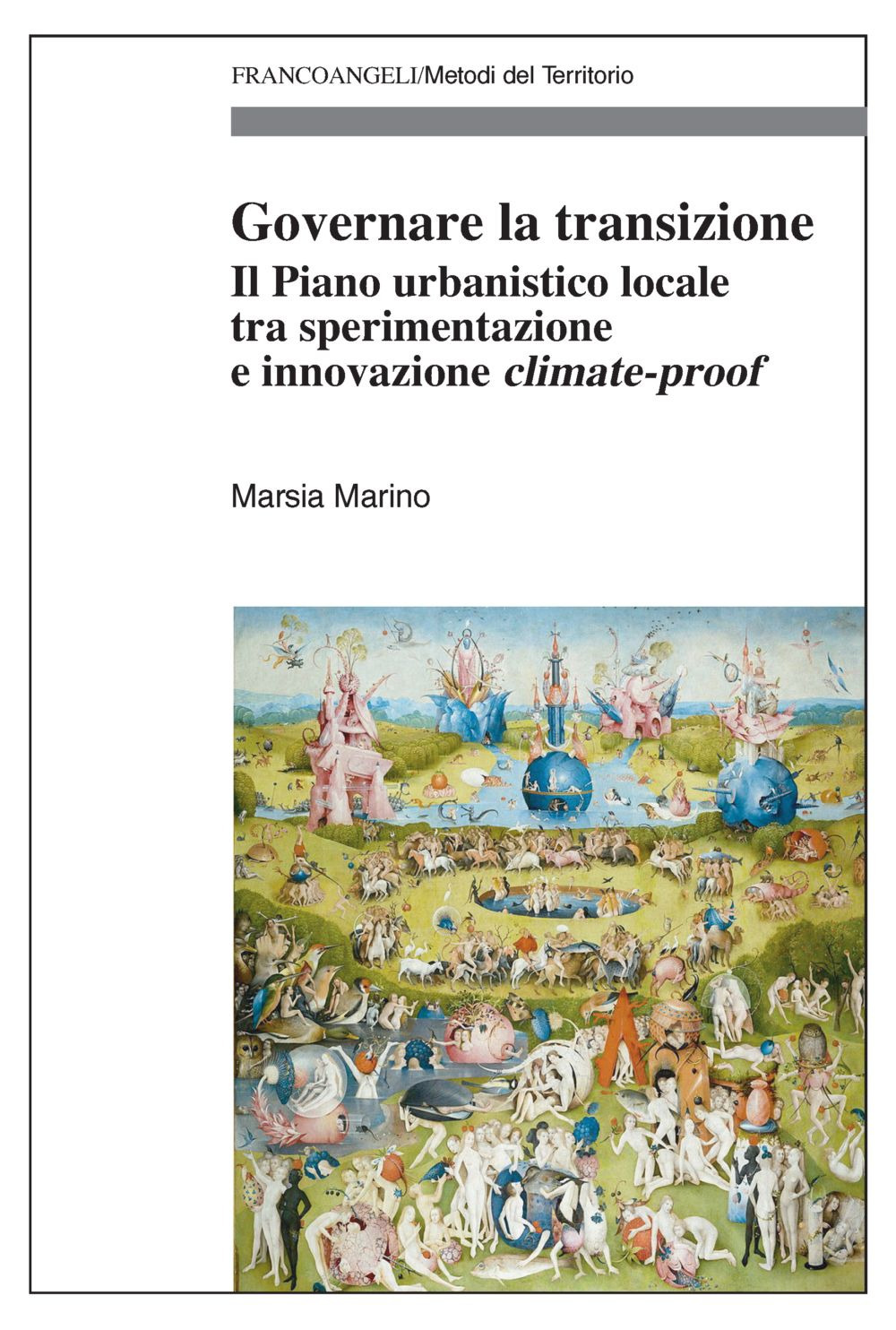 Governare la transizione. Il Piano urbanistico locale tra sperimentazione e innovazione climate-proof