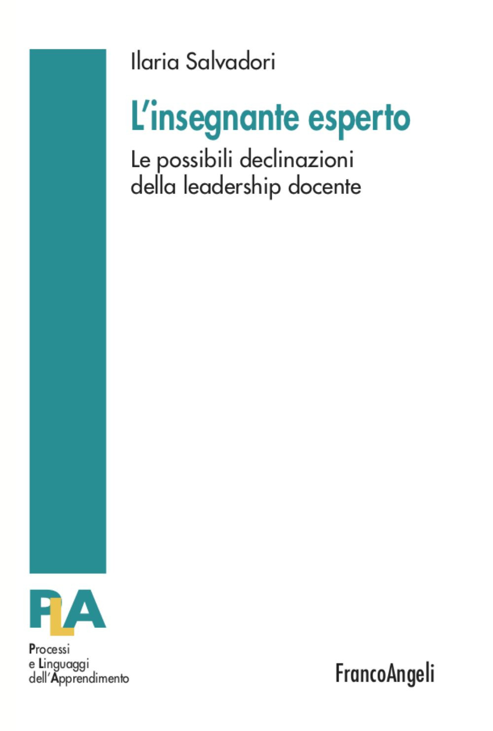 L'insegnante esperto. Le possibili declinazioni della leadership docente