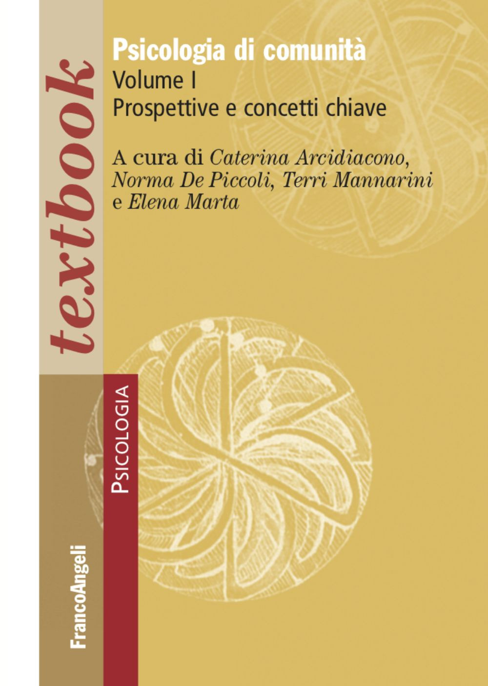 Psicologia di comunità. Vol. 1: Prospettive e concetti chiave