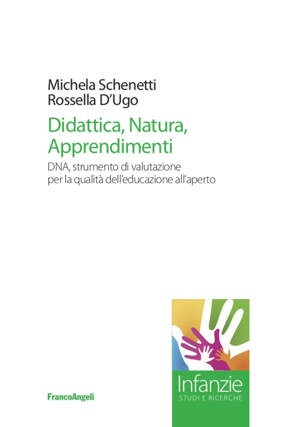 Didattica, natura, apprendimenti. DNA, strumento di valutazione per la qualità dell’educazione all’aperto