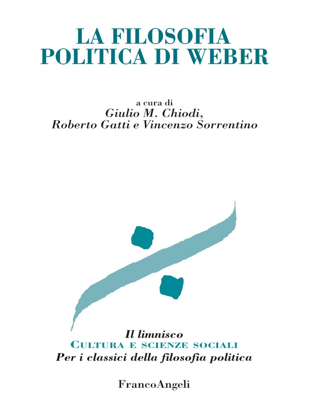 La filosofia politica di Weber