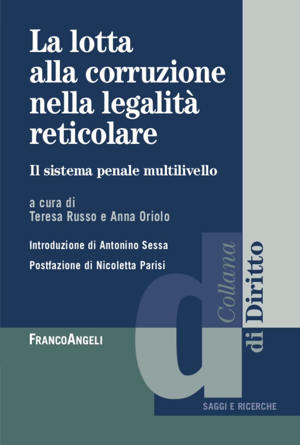 La lotta alla corruzione nella legalità reticolare. Il sistema penale multilivello