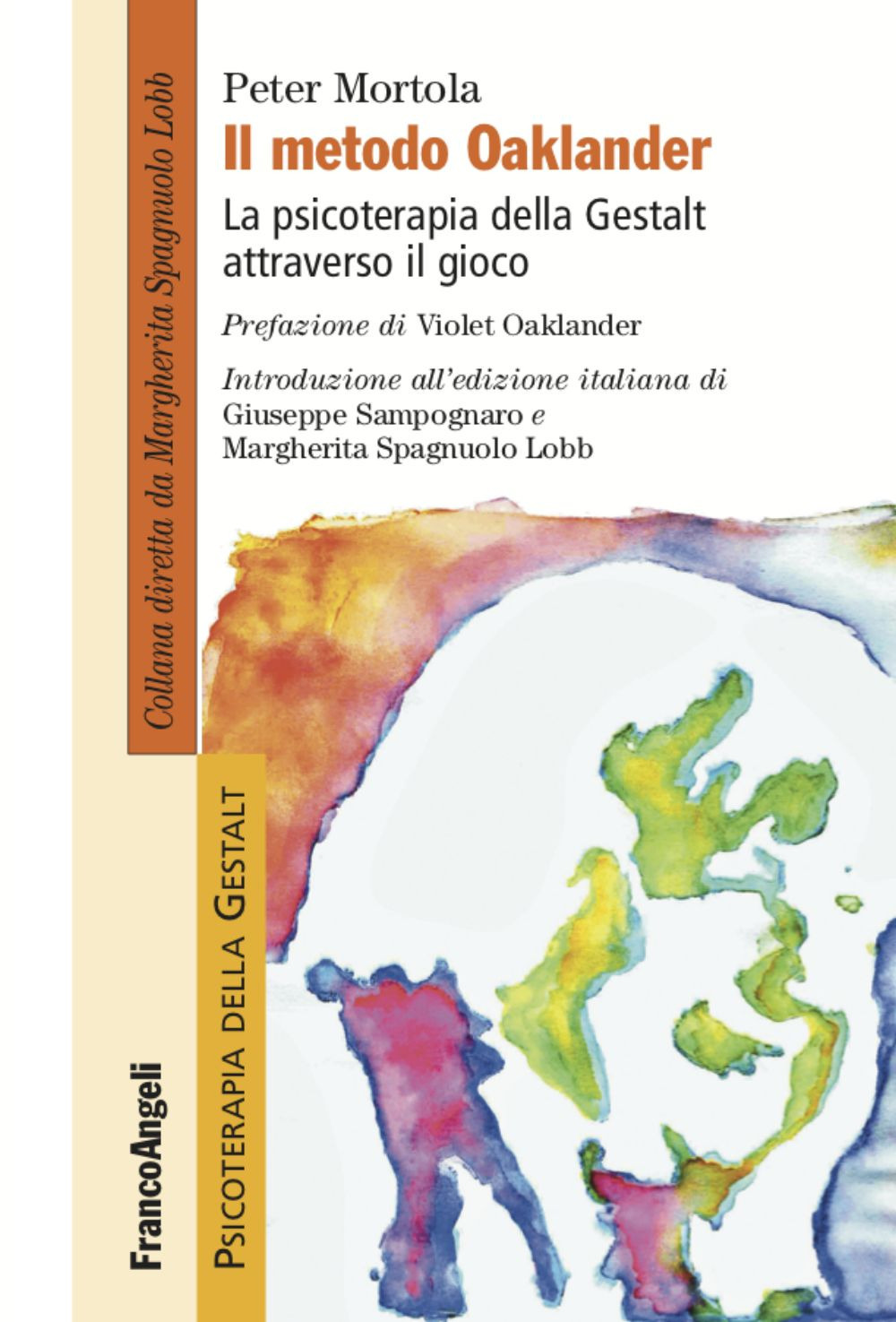 Il metodo Oaklander. La psicoterapia della Gestalt attraverso il gioco