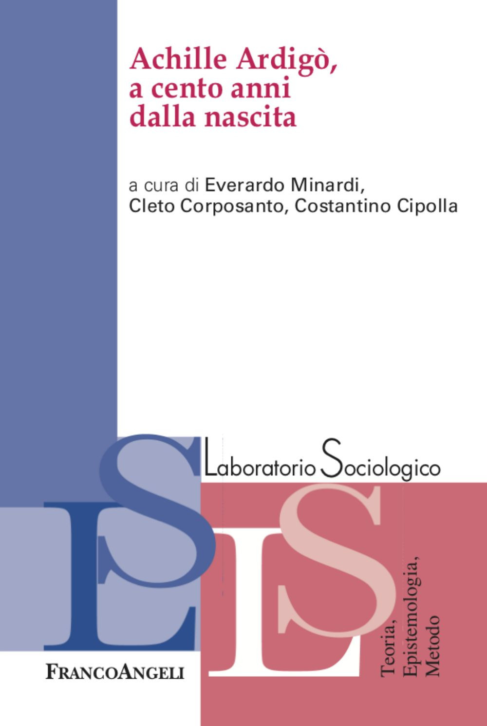 Achille Ardigò, a cento anni dalla nascita