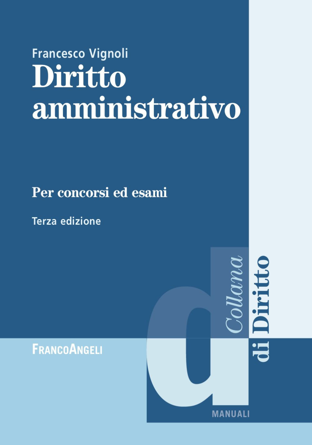 Diritto amministrativo per concorsi ed esami