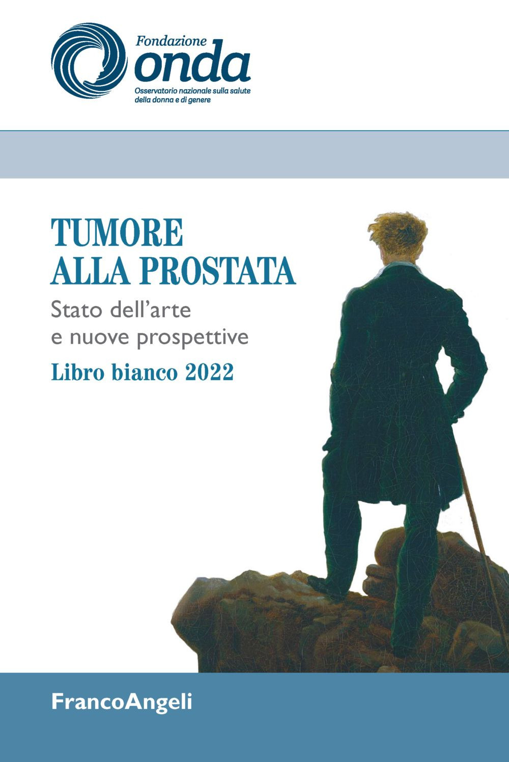Tumore alla prostata. Stato dell'arte e nuove prospettive. Libro bianco 2022