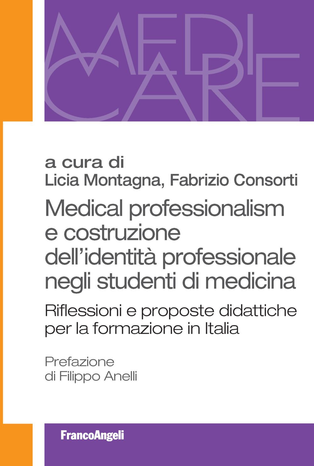 Medical professionalism e costruzione dell'identità professionale negli studenti di medicina. Riflessioni e proposte didattiche per la formazione in Italia