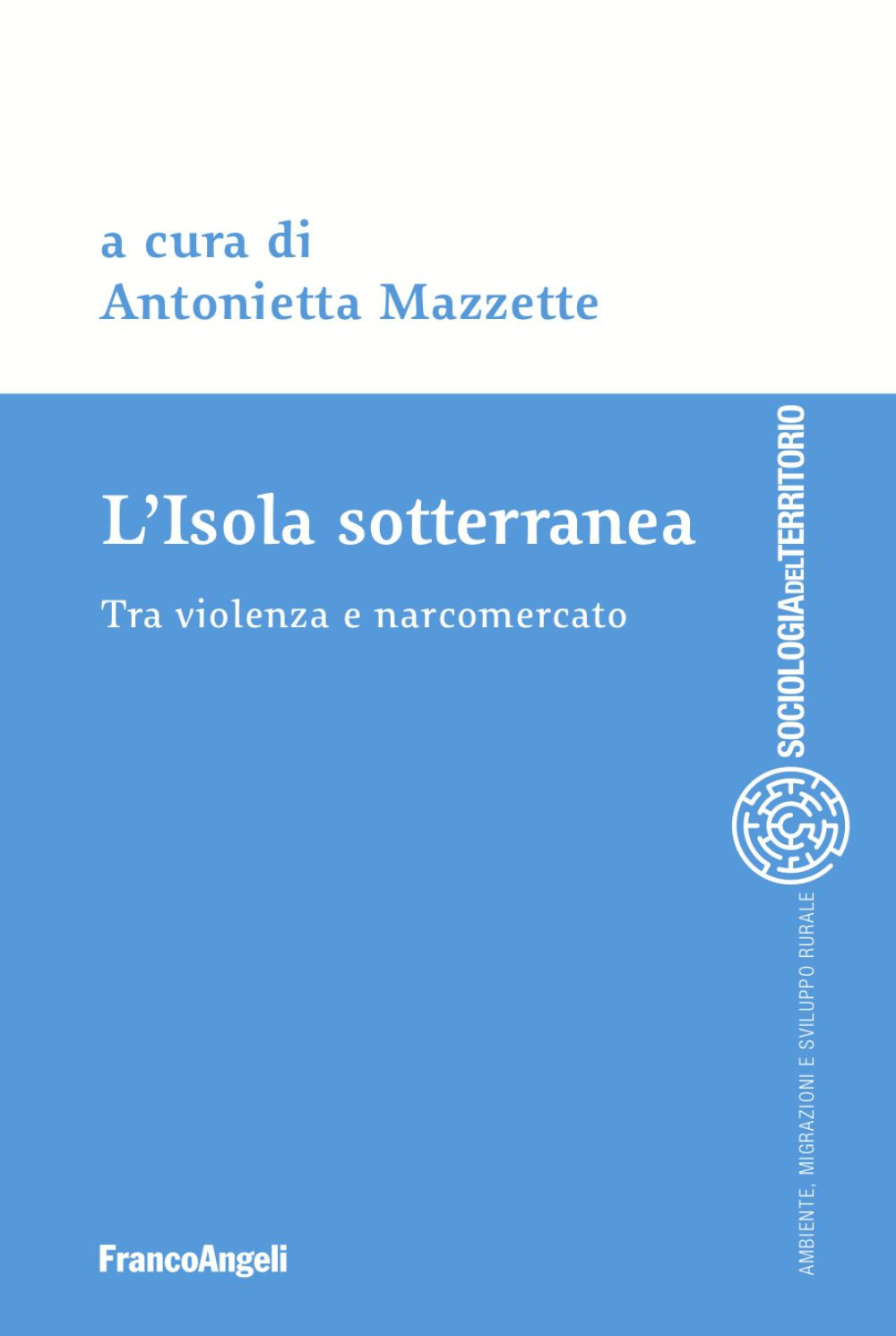 L'isola sotterranea. Tra violenza e narcomercato