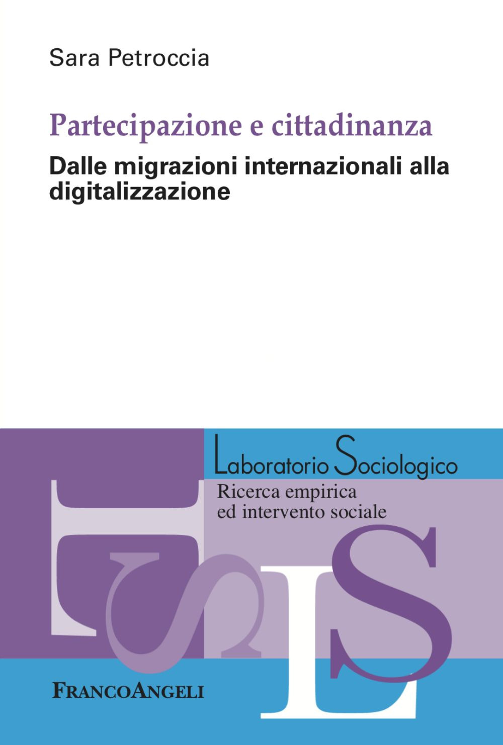 Partecipazione e cittadinanza. Dalle migrazioni internazionali alla digitalizzazione