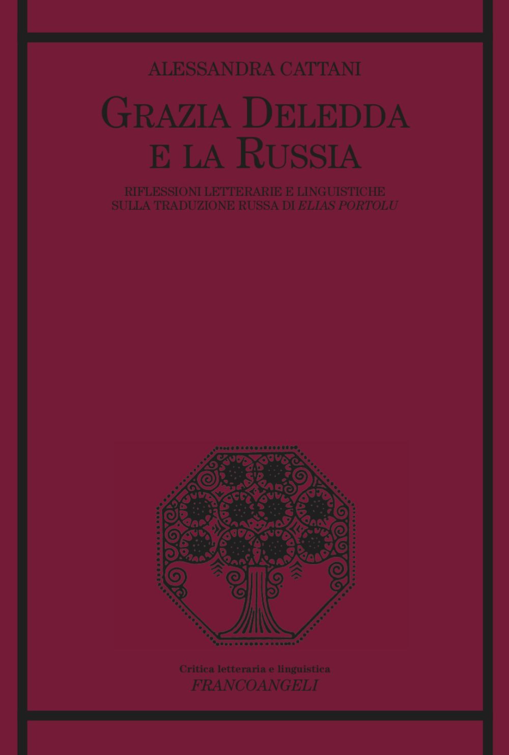 Grazia Deledda e la Russia. Riflessioni letterarie e linguistiche sulla traduzione russa di Elias Portolu