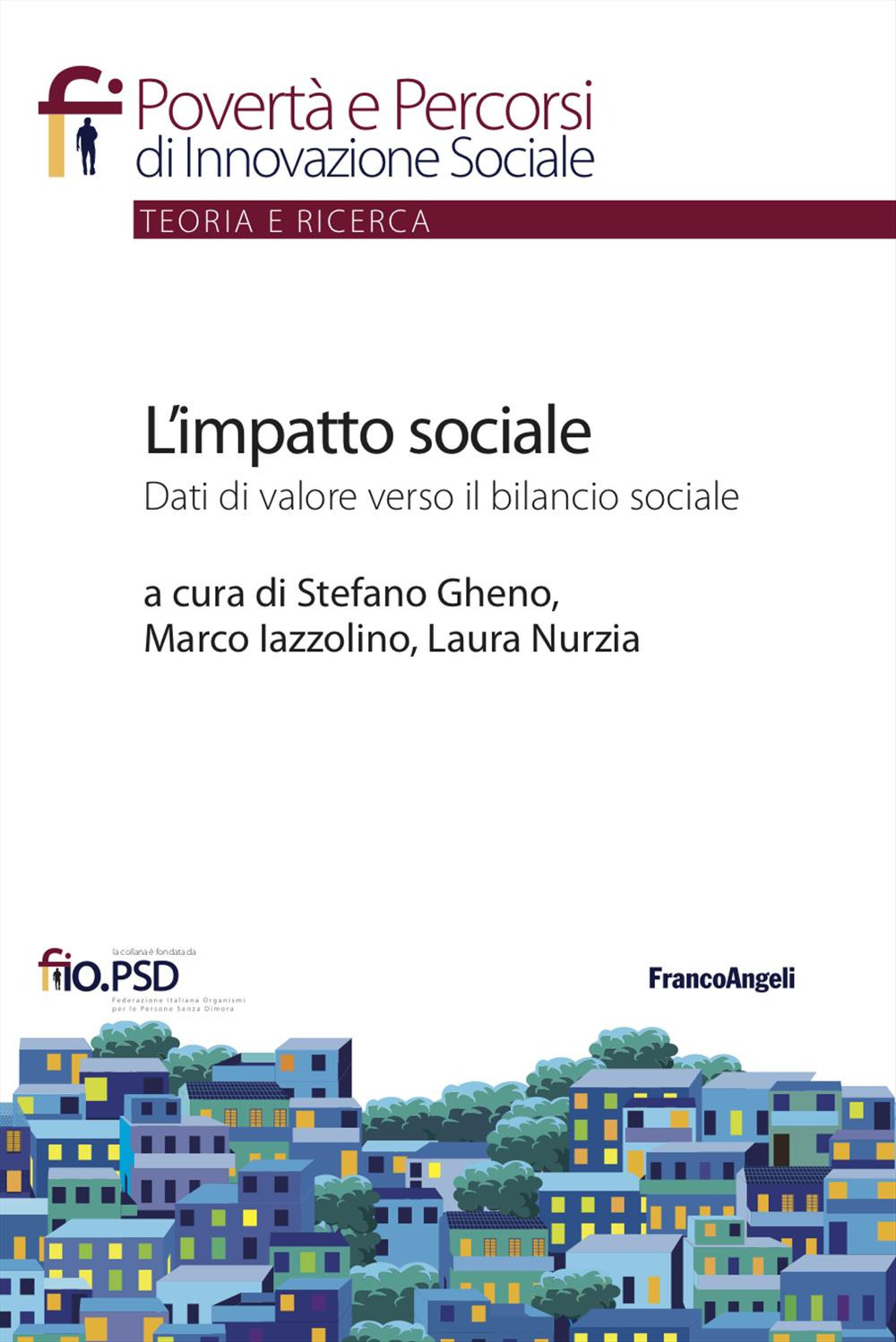 L'impatto sociale. Dati di valore verso il bilancio sociale