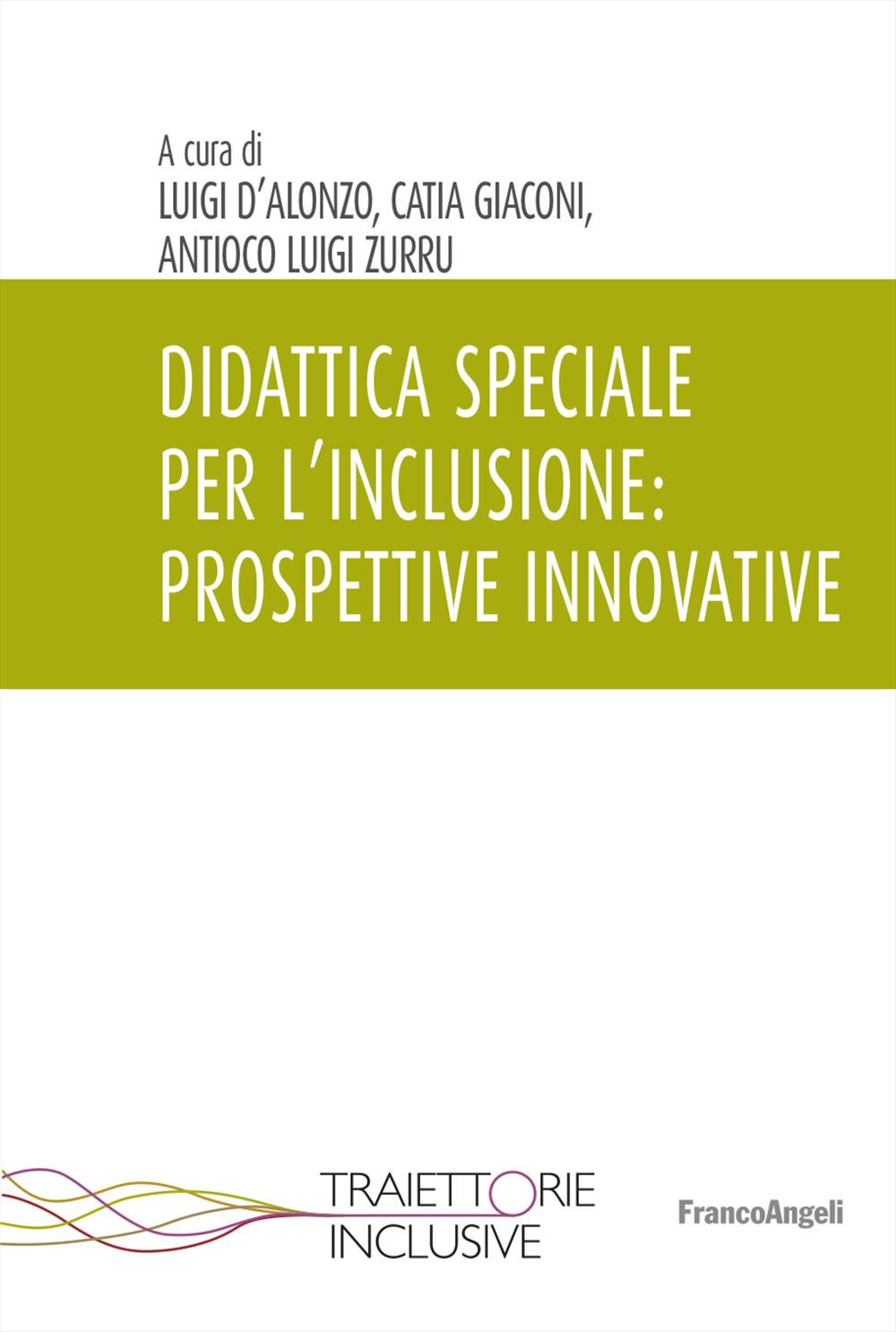 Didattica speciale per l'inclusione: prospettive innovative