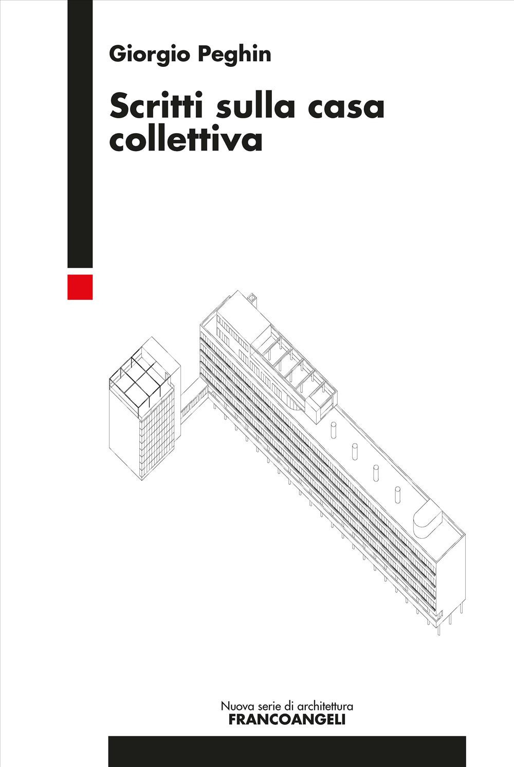 Scritti sulla casa collettiva