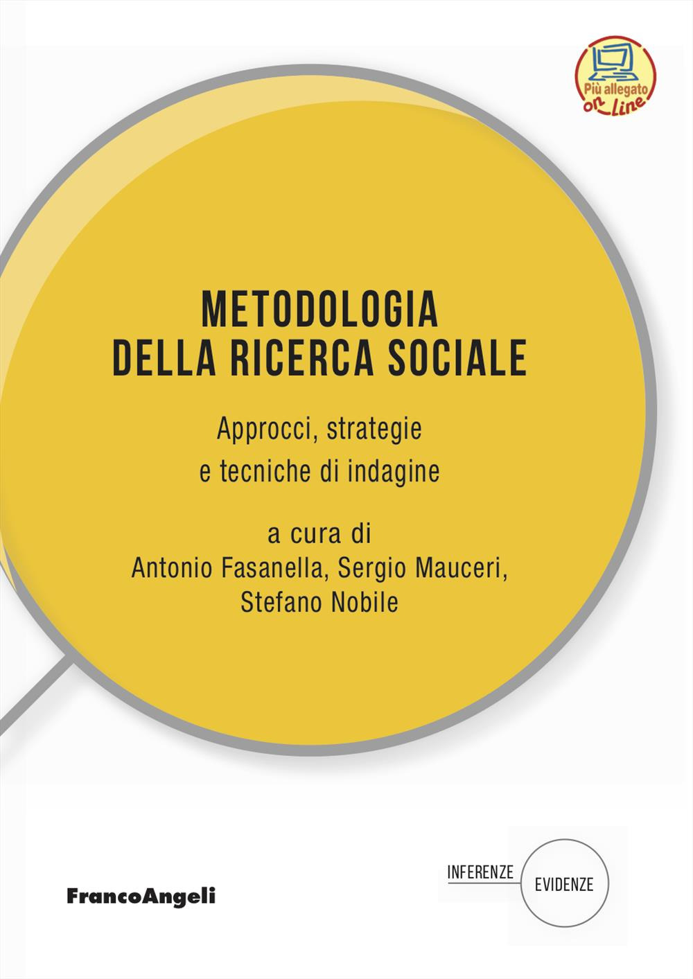 Metodologia della ricerca sociale. Approcci, strategie e tecniche di indagine