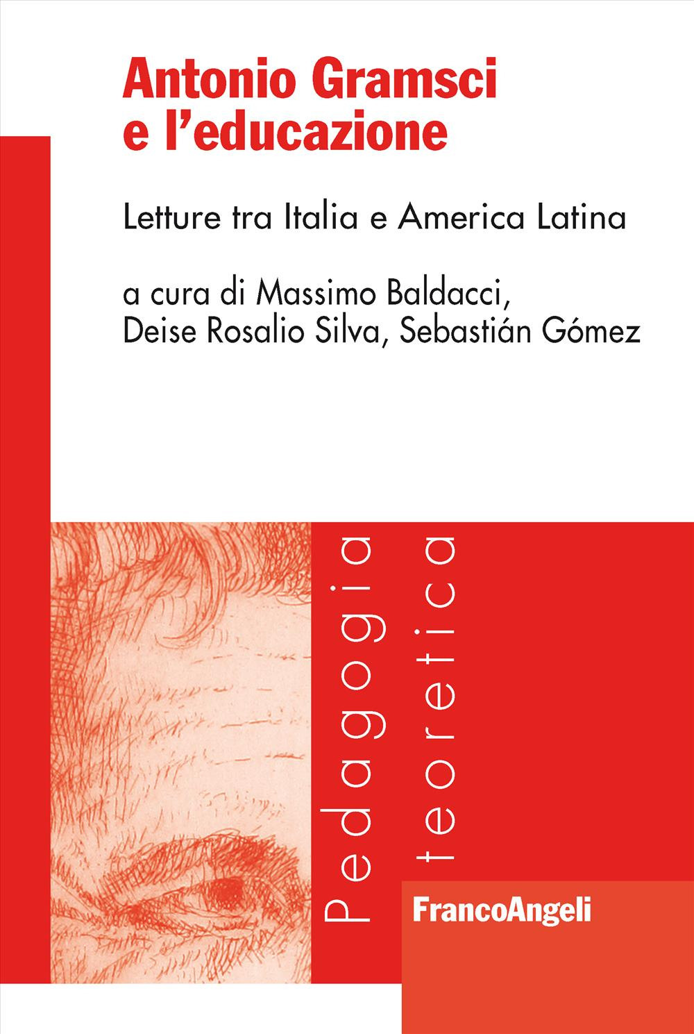 Antonio Gramsci e l'educazione. Letture tra Italia e America Latina