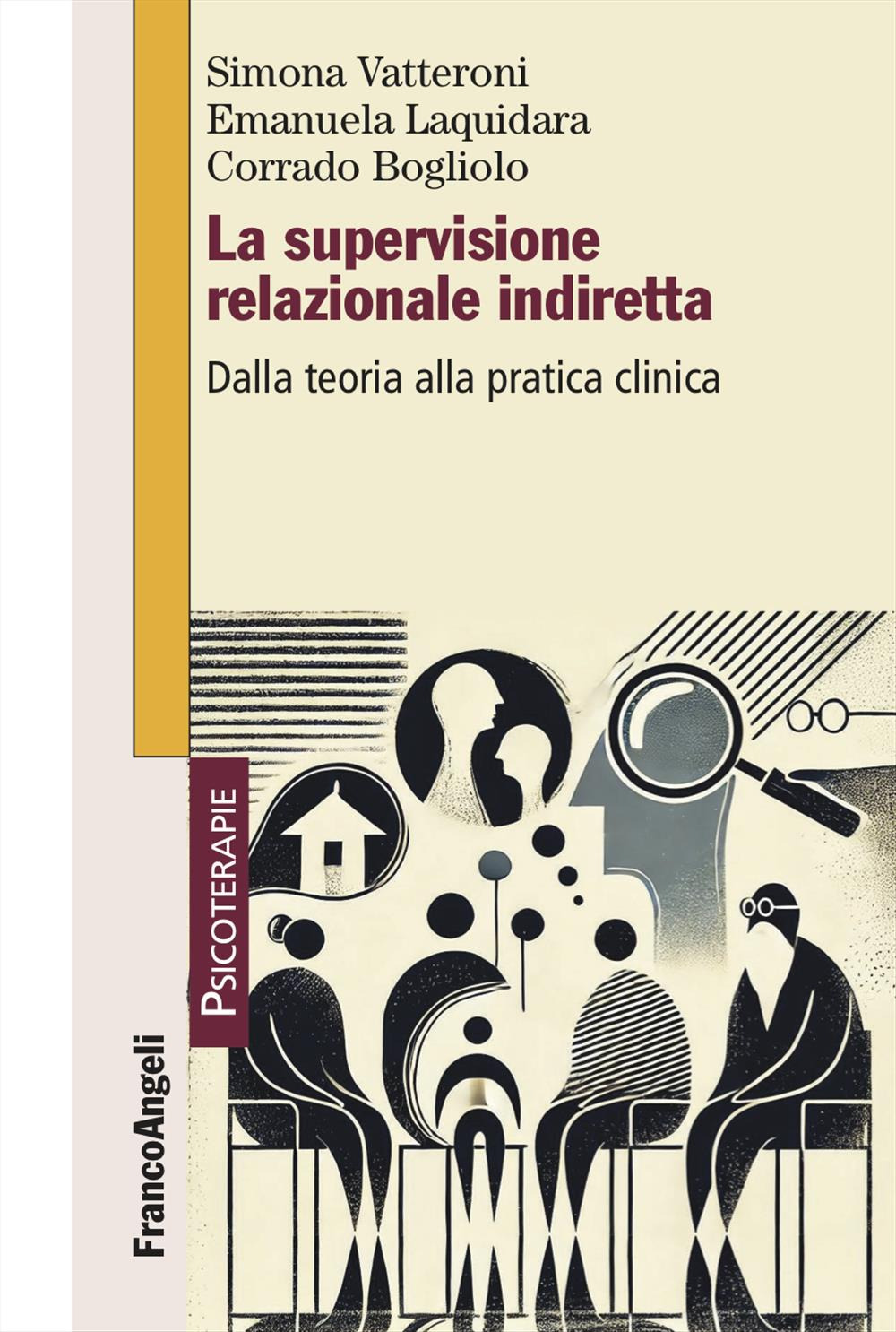 La supervisione relazionale indiretta. Dalla teoria alla pratica clinica