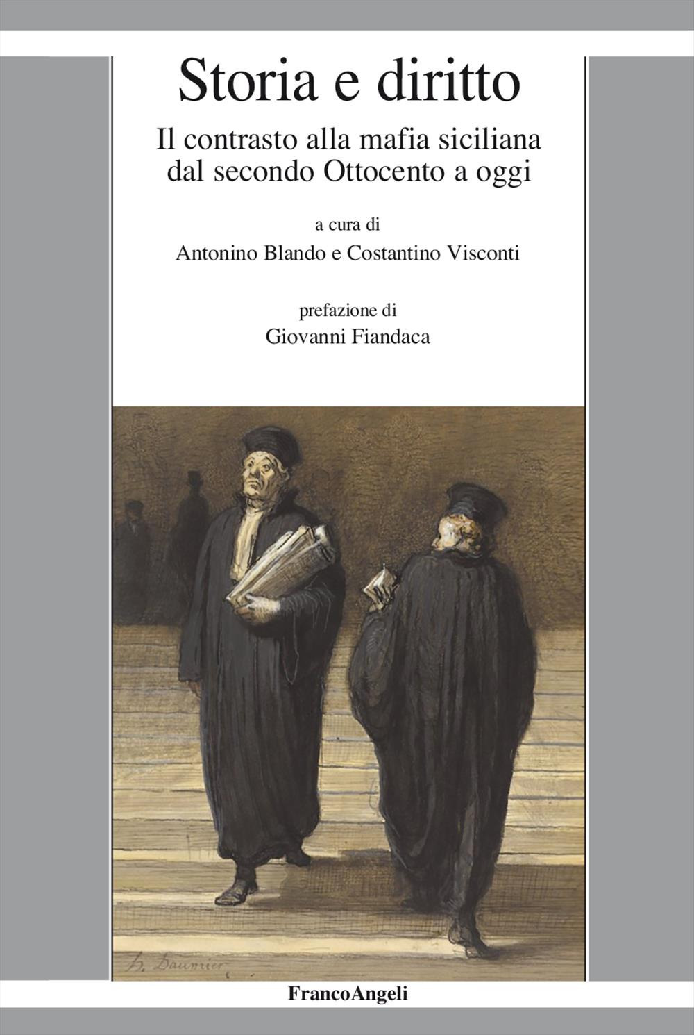 Storia e diritto. Il contrasto alla mafia siciliana dal secondo Ottocento ad oggi