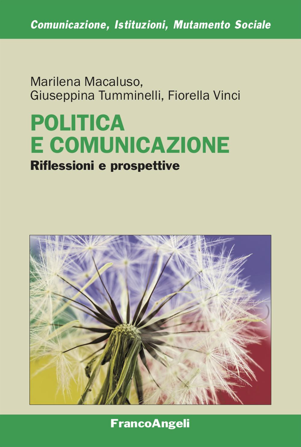 Politica e comunicazione. Riflessioni e prospettive