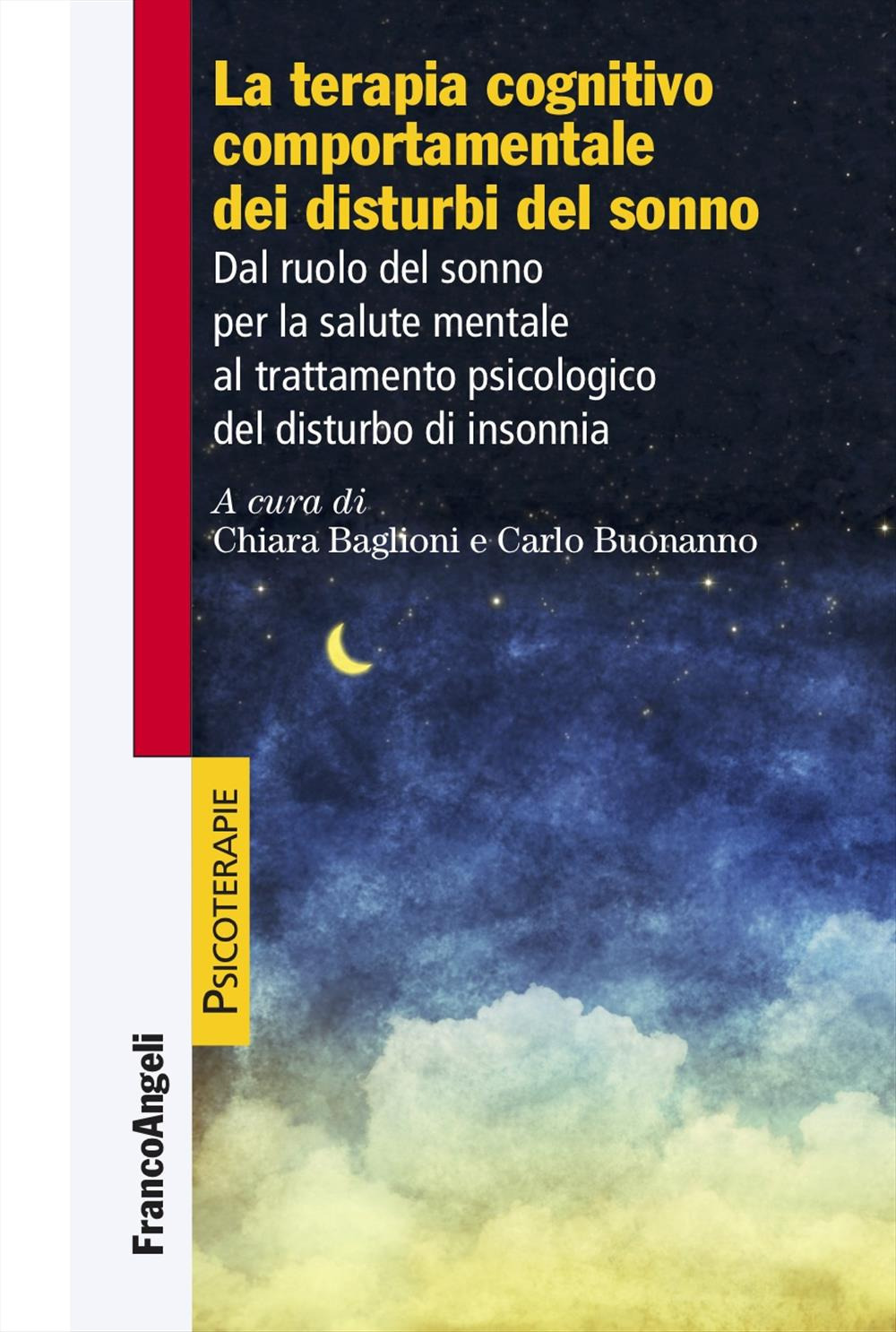 La terapia cognitiva comportamentale dei disturbi del sonno. Dal ruolo del sonno per la salute mentale al trattamento psicologico del disturbo di insonnia