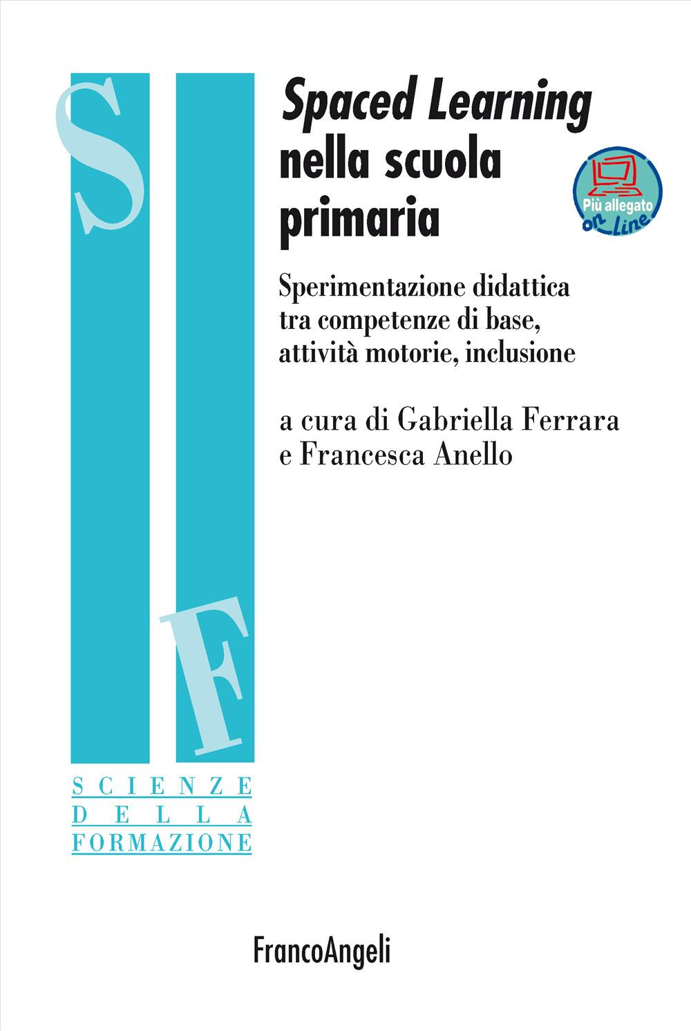 Spaced learning nella scuola primaria. Sperimentazione didattica tra competenze di base, attività motorie, inclusione