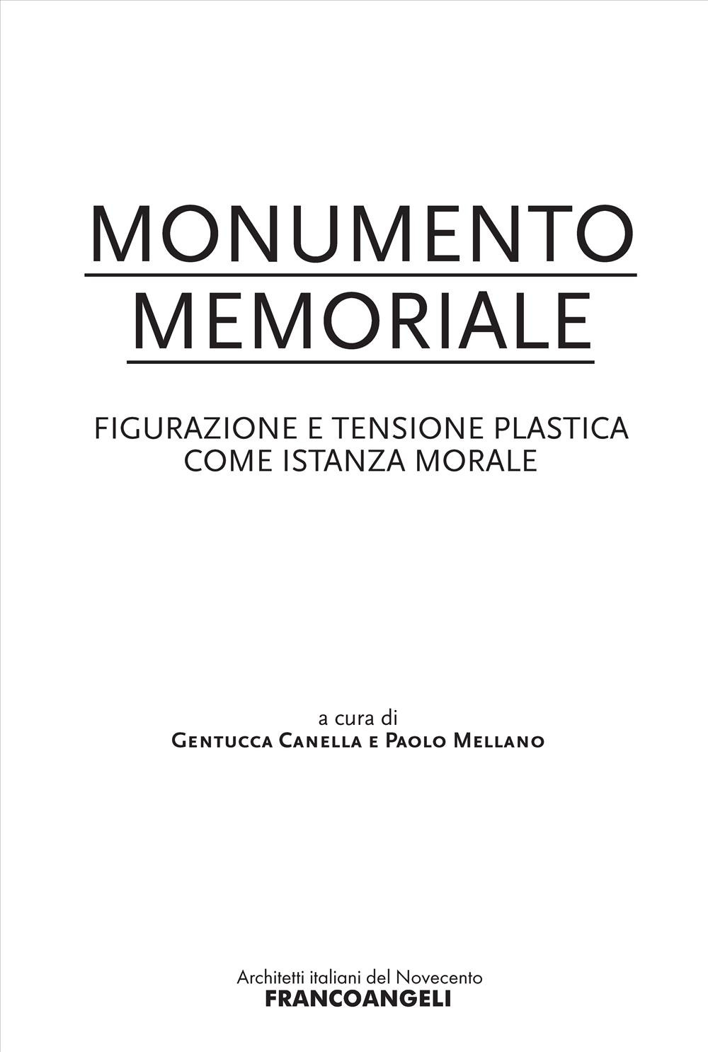 Monumento memoriale. Figurazione e tensione plastica come istanza morale